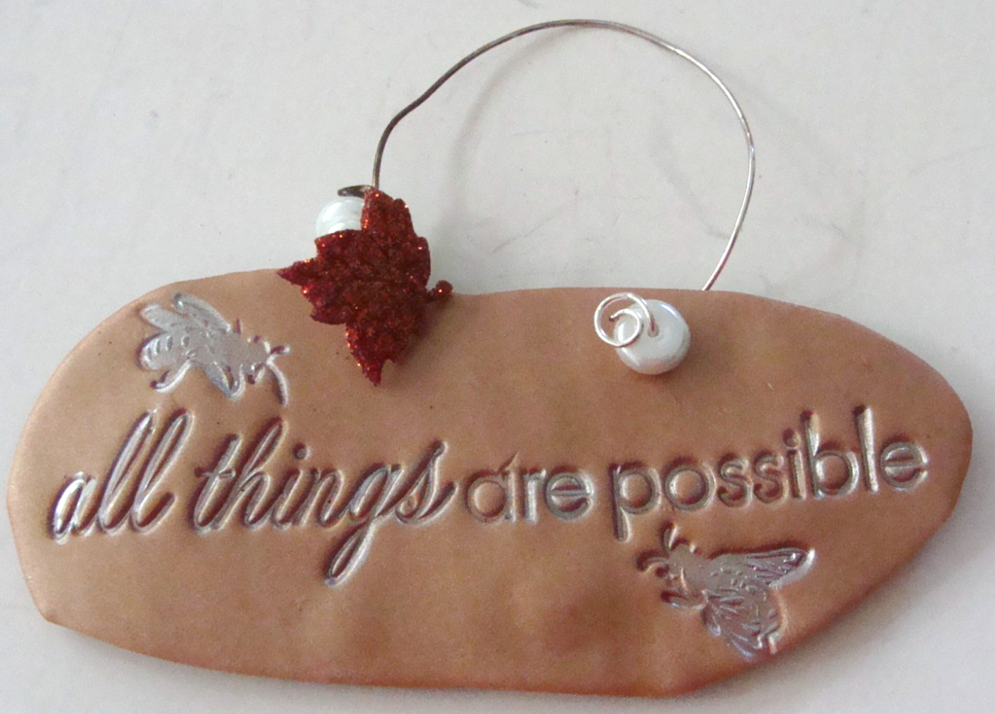 All Things Are Possible Handmade Stamped Lightweight Polymer Clay w Metal Hanger
