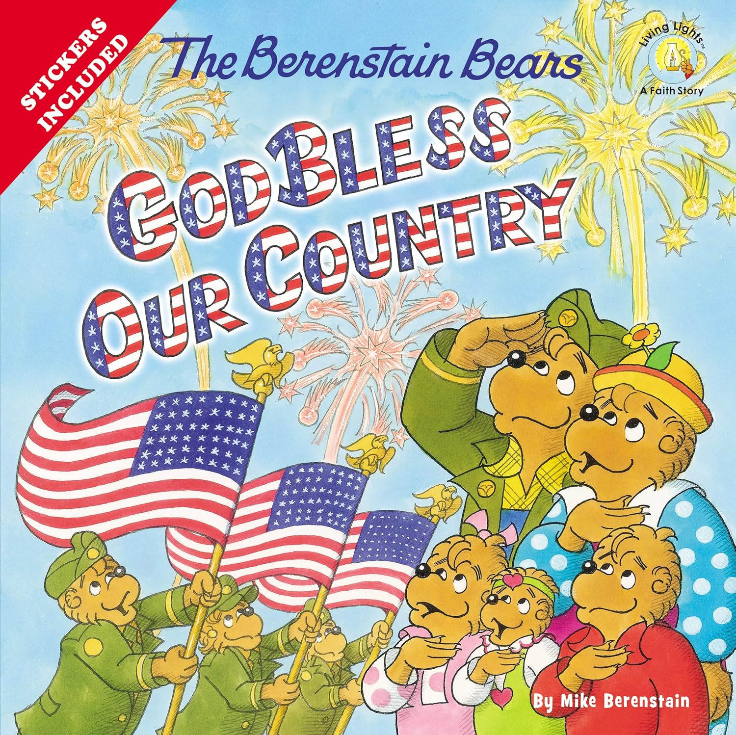The Berenstain Bears God Bless Our Country (Berenstain Bears/Living Lights: a Fa