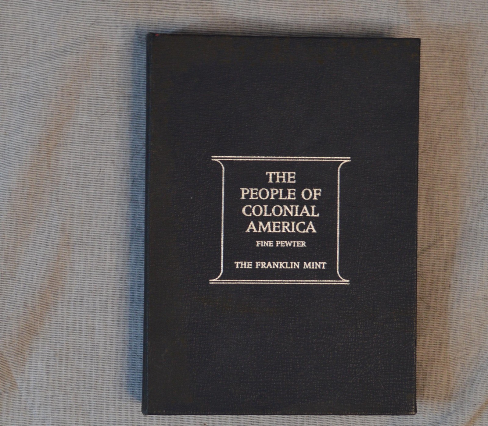 The Franklin Mint Literature Case and References The People of Colonial America