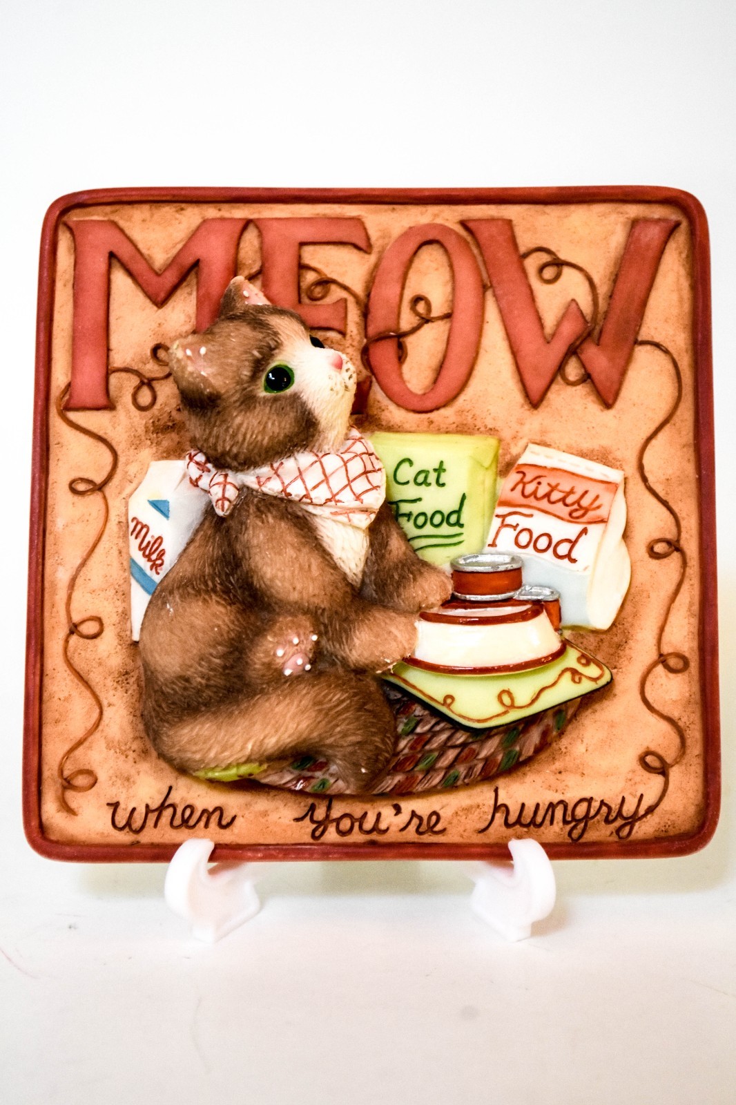 Meow When You’re Hungry 642371 1 of 3 Plaques Calico Kittens Everything I Need