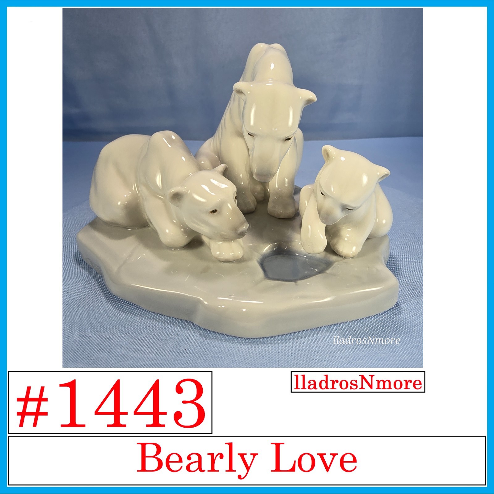 Lladro #1443 Bearly Love NO DAMAGE Lladro 1443 Bearly Love Polar Bear Family