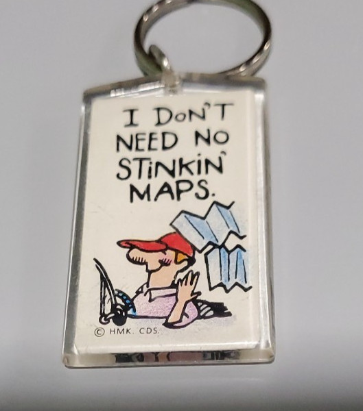 Hallmark Vintage Key Chain.. I Don’t Need No Stinkin Maps.. DAD