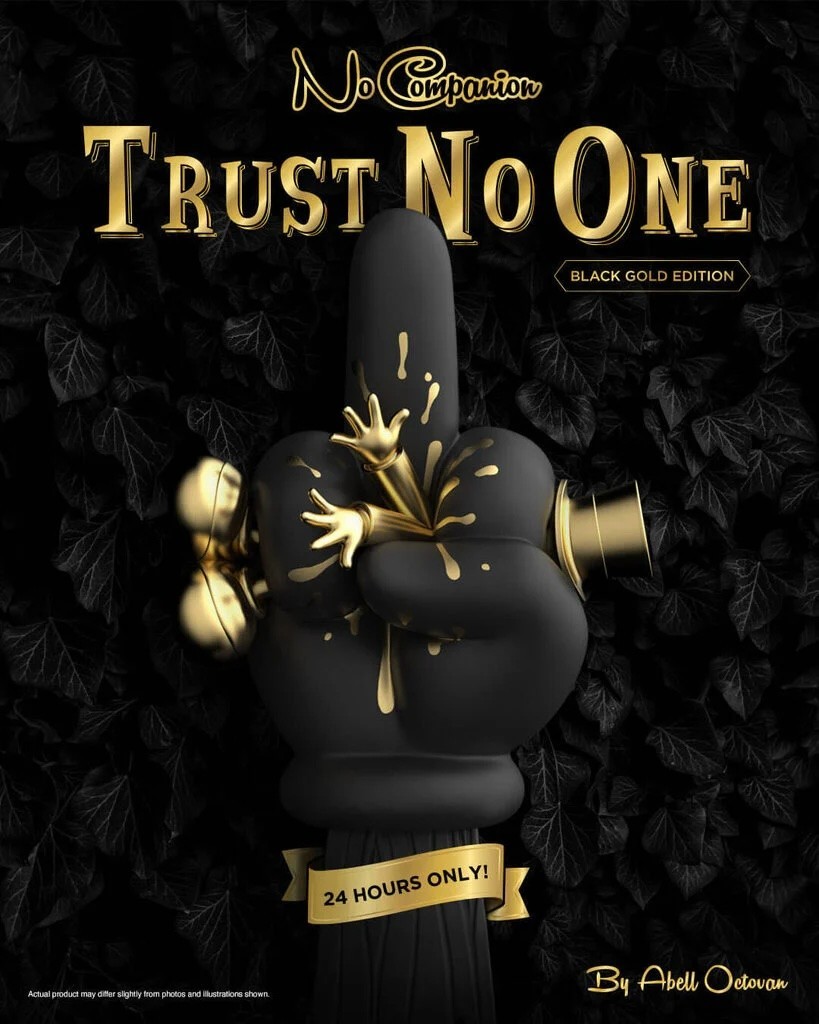 No Companion: Trust No One (Black & Gold Edition) by Abell Octovan x Mighty Jaxx