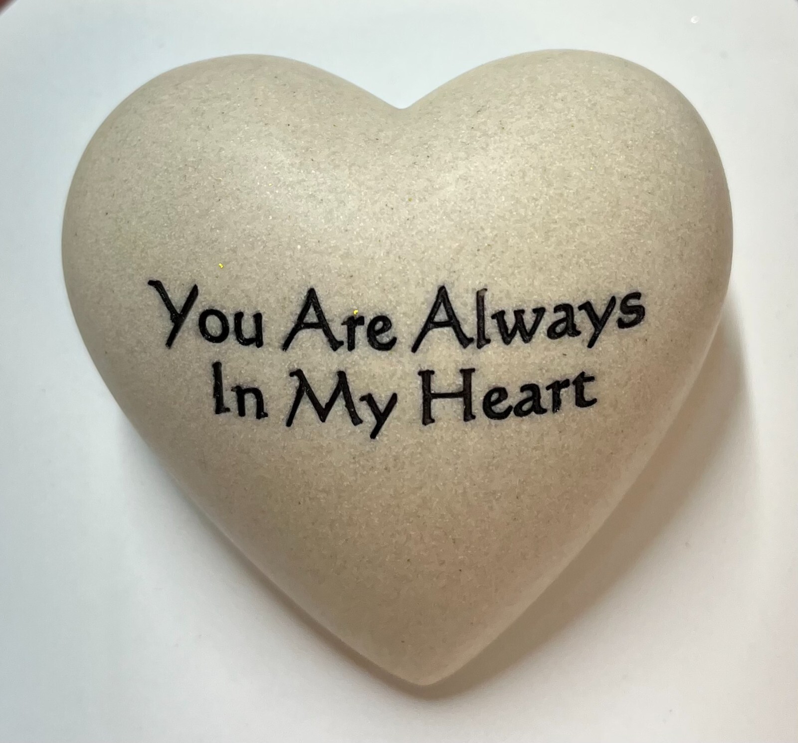 You Are Always In My Heart Composite Granite Heart 3 Inches