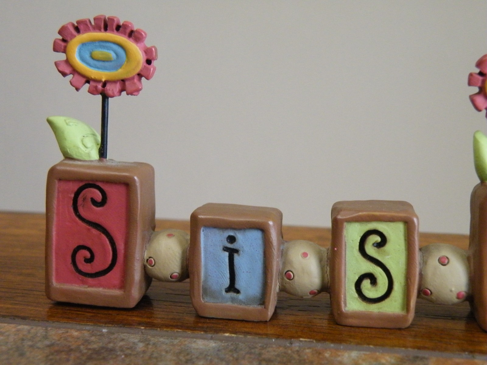BLOSSOM BUCKET Suzi Skoglund “SISTER” WORD BLOCK SIGN You Can Count On Me
